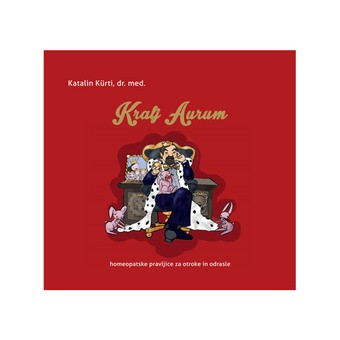 Homeopatske pravljice Kralj Aurum (Katalin Kürti) – knjiga